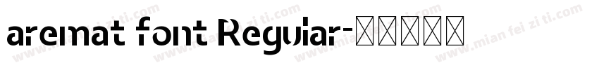 aremat font Regular字体转换
